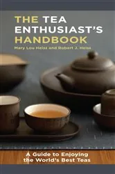 Book cover of The Tea Enthusiast's Handbook by Mary Lou Heiss