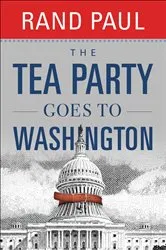 Book cover of The Tea Party Goes to Washington by Rand Paul