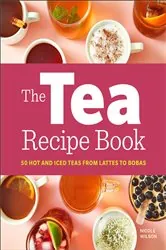 Book cover of The Tea Recipe Book by Nicole Wilson