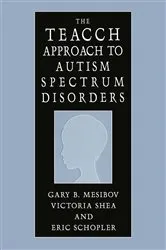 Book cover of The TEACCH Approach to Autism Spectrum Disorders by Gary B. Mesibov