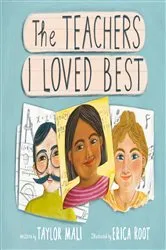 Book cover of The Teachers I Loved Best by Taylor Mali