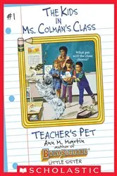 Book cover of The Teacher's Pet (The Kids in Ms. Colman's Class #1) by Ann M. Martin