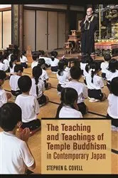 Book cover of The Teaching and Teachings of Temple Buddhism in Contemporary Japan by Stephen G. Covell