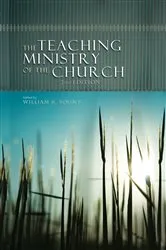 Book cover of The Teaching Ministry of the Church by William Yount