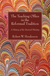 Book cover of The Teaching Office in the Reformed Tradition by Robert W. Henderson