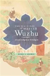 Book cover of The Teachings of Master Wuzhu by Wendi Adamek