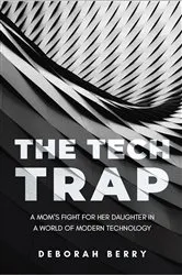 Book cover of The Tech Trap by Deborah Berry