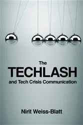 Book cover of The Techlash and Tech Crisis Communication by Nirit Weiss-Blatt