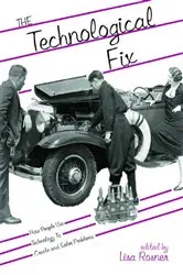 Book cover of The Technological Fix by Lisa Rosner