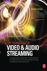 Book cover of The Technology of Video and Audio Streaming (2nd ed.) by David Austerberry
