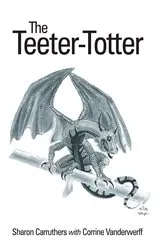Book cover of The Teeter-Totter by Sharon Carruthers