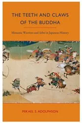 Book cover of The Teeth and Claws of the Buddha by Mikael S. Adolphson