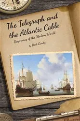 Book cover of The Telegraph and the Atlantic Cable by Unknown