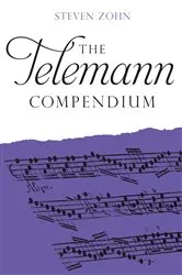 Book cover of The Telemann Compendium by Steven Zohn