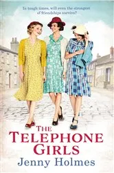 Book cover of The Telephone Girls by Jenny Holmes
