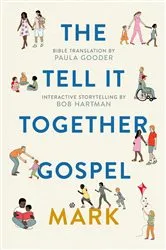 Book cover of The Tell-It-Together Gospel: Mark by Paula Gooder