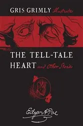 Book cover of The Tell-Tale Heart and Other Stories by Gris Grimly