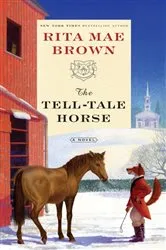 Book cover of The Tell-Tale Horse by Rita Mae Brown