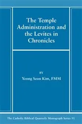 Book cover of The Temple Administration and the Levites in Chronicles by Yeong Seon Kim