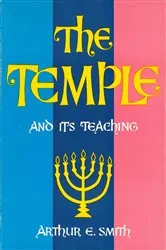 Book cover of The Temple and Its Teaching by Arthur E. Smith