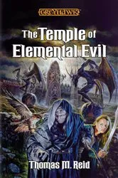 Book cover of The Temple of Elemental Evil by Thomas M. Reid