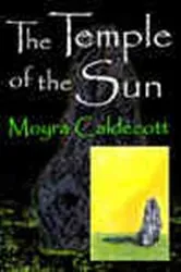 Book cover of The Temple of the Sun by Moyra Caldecott