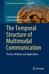 Book cover of The Temporal Structure of Multimodal Communication by Laszlo Hunyadi