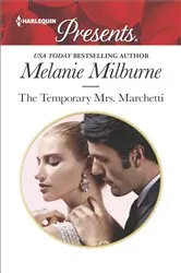 Book cover of The Temporary Mrs. Marchetti by Melanie Milburne