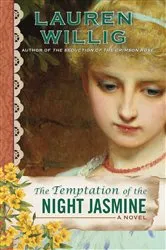Book cover of The Temptation of the Night Jasmine by Lauren Willig