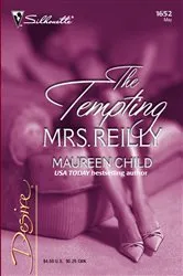Book cover of The Tempting Mrs. Reilly by Maureen Child