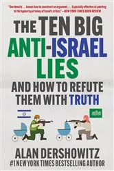 Book cover of The Ten Big Anti-Israel Lies by Alan Dershowitz