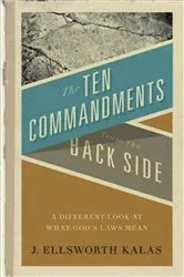 Book cover of The Ten Commandments from the Back Side by J. Ellsworth Kalas