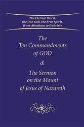 Book cover of The Ten Commandments of God & The Sermon on the Mount of Jesus of Nazareth by Gabriele