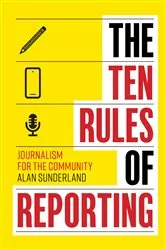 Book cover of The Ten Rules of Reporting by Unknown
