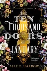 Book cover of The Ten Thousand Doors of January by Alix E. Harrow