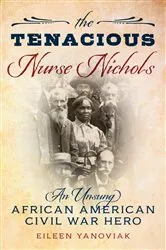 Book cover of The Tenacious Nurse Nichols by Eileen Yanoviak