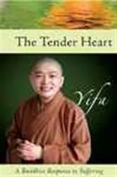 Book cover of The Tender Heart by Venerable Yifa