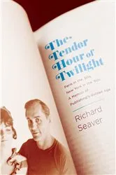 Book cover of The Tender Hour of Twilight by Richard Seaver