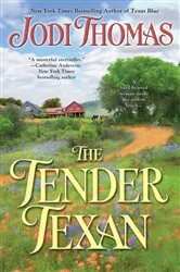 Book cover of The Tender Texan by Jodi Thomas