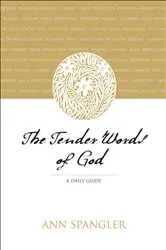 Book cover of The Tender Words of God by Ann Spangler