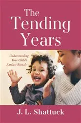 Book cover of The Tending Years by Unknown