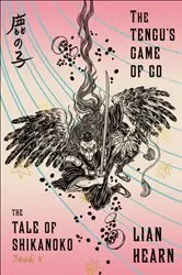 Book cover of The Tengu's Game of Go by Lian Hearn