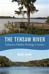 Book cover of The Tensaw River by Mike Bunn