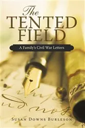 Book cover of The Tented Field by Susan Downs Burleson