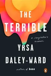 Book cover of The Terrible by Yrsa Daley-Ward
