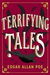 Book cover of The Terrifying Tales by Edgar Allan Poe by Edgar Allan Poe