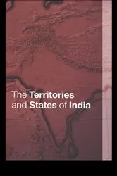 Book cover of The Territories and States of India by Tara Boland-Crewe