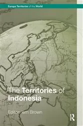 Book cover of The Territories of Indonesia by Iem Brown