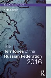 Book cover of The Territories of the Russian Federation 2016 (17th ed.) by Europa Publications