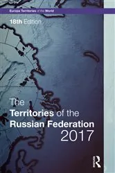 Book cover of The Territories of the Russian Federation 2017 (18th ed.) by Europa Publications